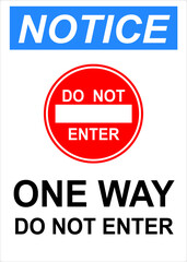 Notice Do Not Enter One Way