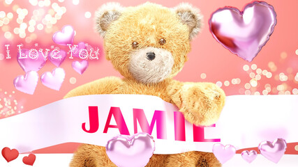 I love you Jamie - cute and sweet teddy bear on a wedding, Valentine's or just to say I love you pink celebration card, joyful, happy party style with glitter and red and pink hearts, 3d illustration