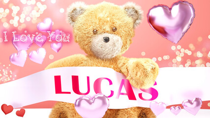 I love you Lucas - cute and sweet teddy bear on a wedding, Valentine's or just to say I love you pink celebration card, joyful, happy party style with glitter and red and pink hearts, 3d illustration