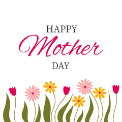 Greeting card with drawn pink flowers, leaves with lettering - Happy Mother's Day. Vector illustration for poster, banner, flyer, web, card, mothers day, invitation, background, celebration.