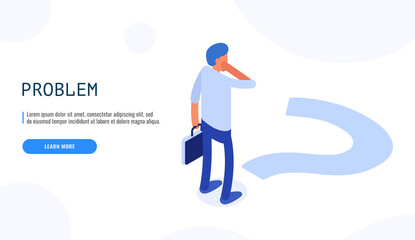 Problem concept. Man thinking about the problem. Isometric web banner. Vector illustration.