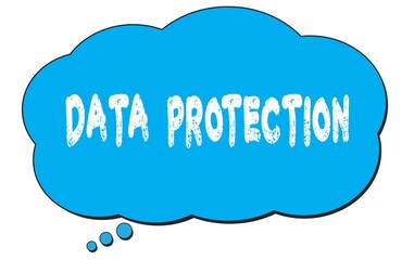 DATA  PROTECTION text written on a blue thought bubble.