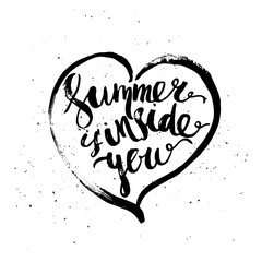 Ink hand lettering summer iside you in heart shape