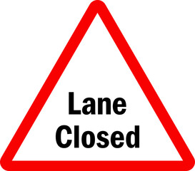 Lane closed sign. Red triangle background. Traffic safety signs and Symbols.