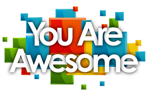 you are awesome word in colored rectangles background
