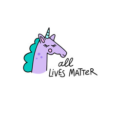 Hand drawn unicorn with lettering. LGBT, all lives matter, free to love, pride month. Tolerance and acceptance of a person for who they are, colorful poster. Vector stock flat illustration