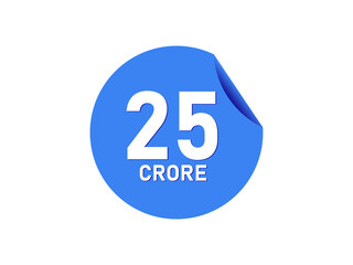 25 Crore texts on the blue sticker
