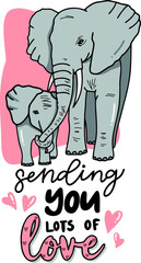 Mother and child elephant. Mother's love. Written with letters sending you lots of love. Mother's day card. A couple of animals. Happy couple. Vector illustration.