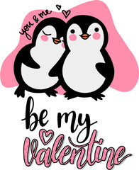 Pair of penguins in love. Written with letters be my valentine. Valentine's Day card. Couple of animals. Happy couple. Vector illustration.