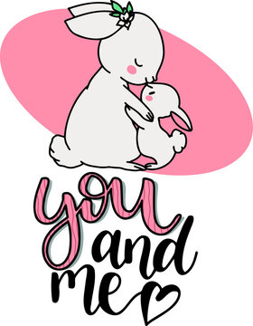 Mum and son rabbits in love. Written with letters you and me. Valentine's Day card. Couple of animals. Happy couple. Vector illustration.