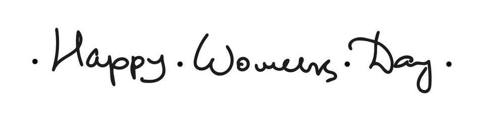 Lettering for Happy Women's Day. Congratulatory lettering Happy Women's Day. Handwritten phrase for greeting card, prints, stickers or social media.