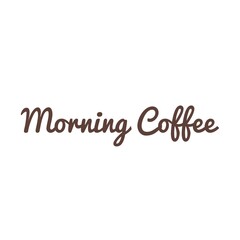 ''Morning coffee'' Lettering