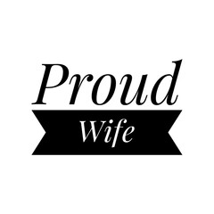 ''Proud wife'' Lettering