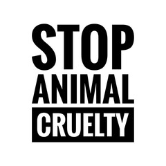 ''Stop animal cruelty'' Lettering
