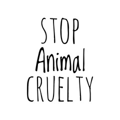 ''Stop animal cruelty'' Lettering