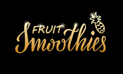 Vector illustration of fruit smoothies lettering for banner, poster, signage, business card, product, menu design. Handwritten creative calligraphic text for digital use or print
