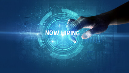Hand touching NOW HIRING button, modern business technology concept