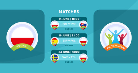 Poland national team Schedule matches in the final stage at the 2020 Football Championship. Vector illustration with the official gravel of football 2020 matches.