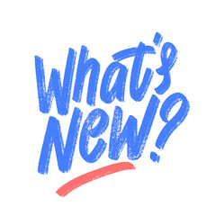 What's new. Vector handwritten sign.