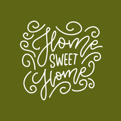 Home sweet Home - Handwritten letterong inscription on white background.. Hand drawn calligraphy for banner, calendar, planner, poster, t-shirt, postcard. Vector linear illustration.