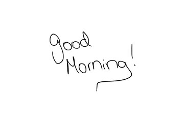 Good morning, text, white background, simple, message, hand written.