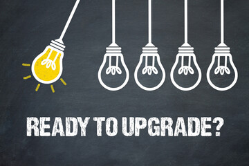 Fototapeta premium Ready to upgrade?