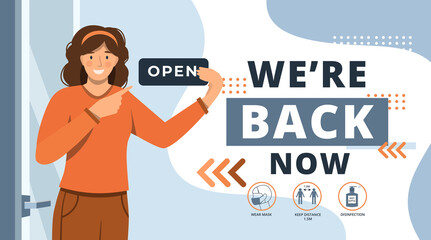 We are open again after quarantine.Reopening.Welcome back after pandemic.Small business,cafe,shop,store,salon.Happy woman hanging open sign.Returned.Vector illustration for banner,poster,web.Come in 