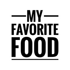 ''My favorite food'' Lettering