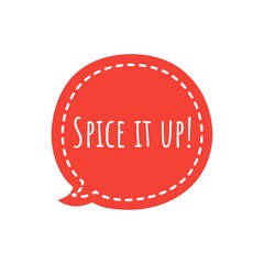 ''Spice it up'' Lettering