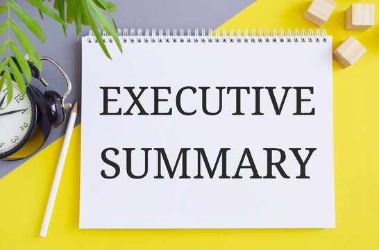 Executive Summary text written in Notebook. Concept for a short document or section of a document produced for business purposes