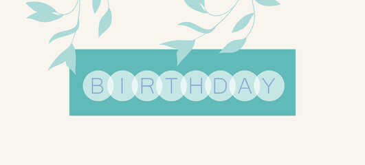 Happy birthday, holiday, celebration greeting and invitation card. Colorful floral banner with green exotic leaves on light background. Layout template. Modern floral compositions with summer branches