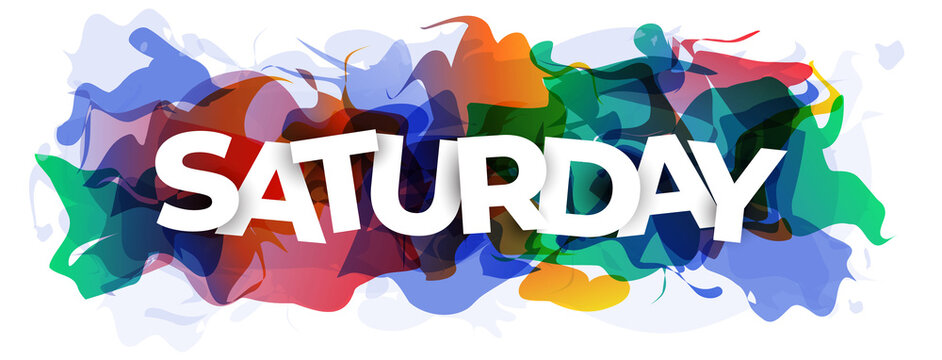 The word ''Saturday'' on abstract colorful background. Vector illustration.