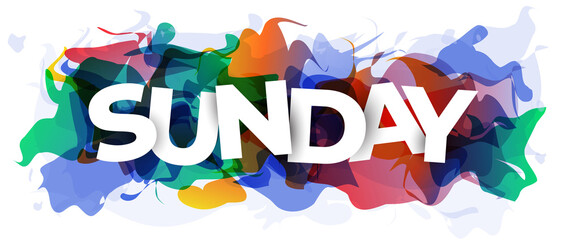 The word ''Sunday'' on abstract colorful background. Vector illustration.