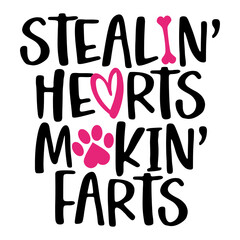 Stealing hearts and making farts - words with dog footprint. - funny pet vector saying with puppy paw, heart and bone. Good for scrap booking, posters, textiles, gifts, t shirts.