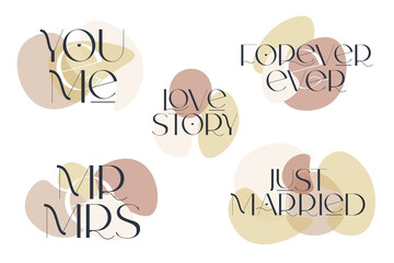 Love quotes set. Elegance wedding typography. Vector design for for valentine day, birthday card, logo and stamp.