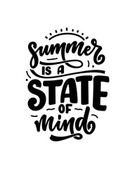 Hand drawn lettering composition about Summer. Funny season slogan. Isolated calligraphy quote for travel agency, beach party. Great design for banner, postcard, print or poster. Vector