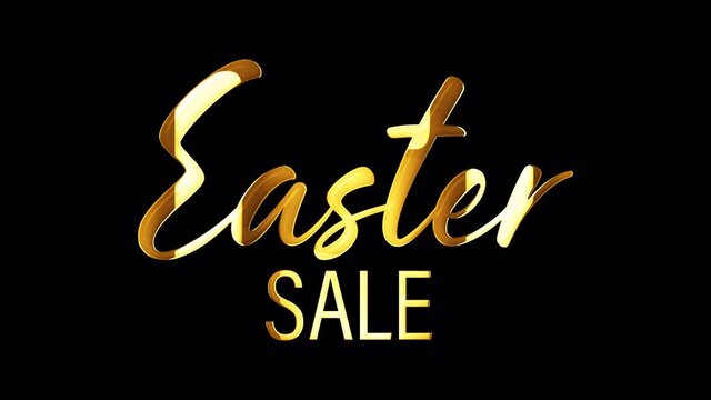 4K golden word EASTER SALE Title 3D Illustration of isolated word Weekend Sale gold light loop animation concept isolate using QuickTime Alpha Channel ProRes 4444. Sales promotional intro template.