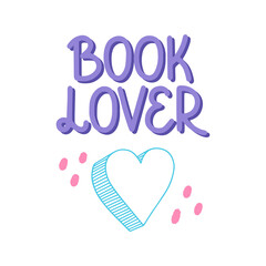 Book lover - vector doodle lettering for readers and book lovers. Violet lettering with heart. Vector template for card, postcard, banner, poster, sticker and social media