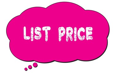 LIST  PRICE text written on a pink thought bubble.