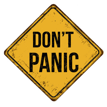 Don't panic vintage rusty metal sign