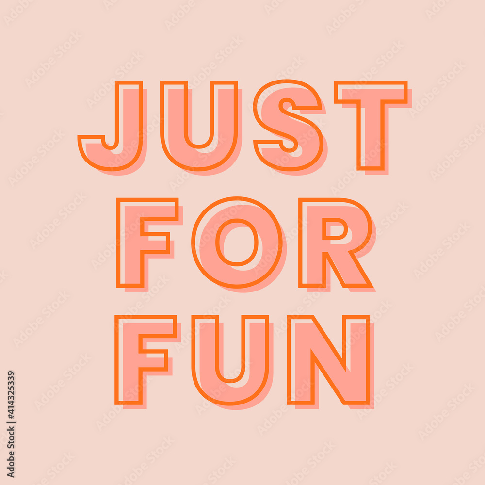 Poster just for fun typography on a pastel peach background vector