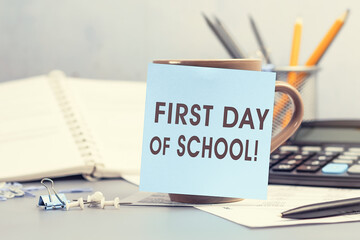 First day of school - concept of text on sticky note