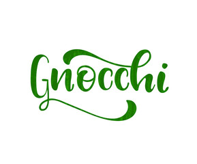 Gnocchi. The name of Italian dish. Hand drawn lettering. Vector illustration. Illustration is great for restaurant or café menu design.
