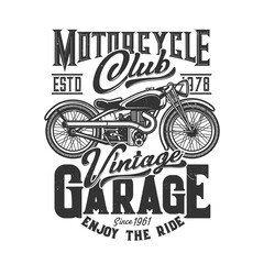 Tshirt print with custom bike, apparel vector design for motorcycle sport club. T shirt monochrome print with retro off road bike and typography vintage garage, isolated black grunge emblem or label