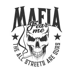 Skull mafia gangsters t-shirt print mockup, vector street gang criminals. Mafia skull skeleton with cigar or boss cigarette smoke, gangsta rappers club sign, mafioso or bandit violence quote emblem