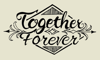 Lettering Together Forever in a Diamond