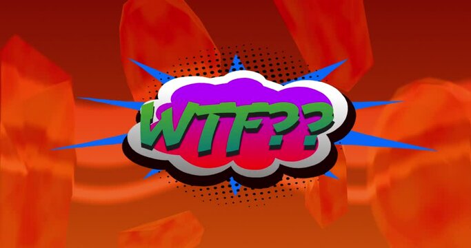 Animation of wtf text in green letters in retro speech bubble over patterned red background