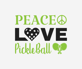 Peace love PickleBall, Printable Vector Illustration. Pickleball SVG. Great for badge t-shirt and postcard designs. Vector graphic illustration.