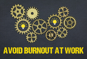 Avoid burnout at work
