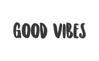 Good vibes lettering style vector text.